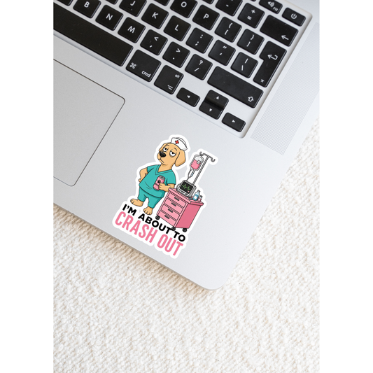 I'm About To Crash Out - Sticker