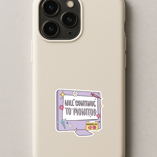 Will continue to monitor - Sticker